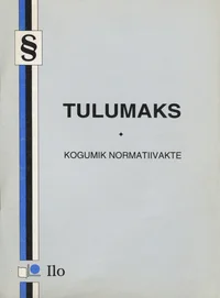 Tulumaksuseadus koos rakendamise juhendiga ja maksumäära arvutamise näidetega. Tuludeklaratsioonide vormid ja nende täitmise juhendid 1994. a. kohta