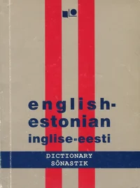 English-estonian dictionary. Inglise-eesti sõnastik