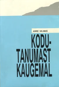 Kodutanumast kaugemal