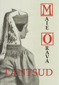 Maie Orava tantsud