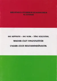 Magyar-eszt vonzatszotar. Ungari-eesti rektsioonisõnastik