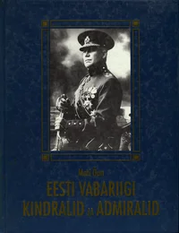 Eesti Vabariigi kindralid ja admiralid