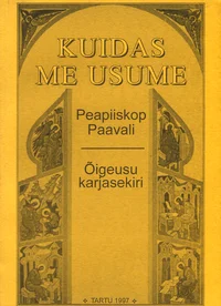 Kuidas me usume