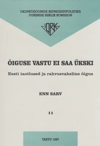 Õiguse vastu ei saa ükski