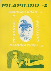 Pilapildid - 2. Karikaturen - 2. Cartoons - 2. Карикатуры - 2. Pilakuvat - 2