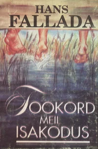 Tookord meil isakodus