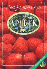 Aed ja mets kui apteek