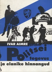 Politsei tegevus ja elanike hinnangud