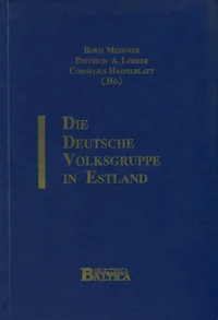 Die deutsche Volksgruppe in Estland während der Zwischenkriegszeit und aktuelle Fragen des deutsch-estnischen Verhältnisses