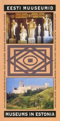 Eesti muuseumid. Museums in Estonia
