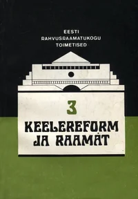 Keelereform ja raamat. Language reform and the book