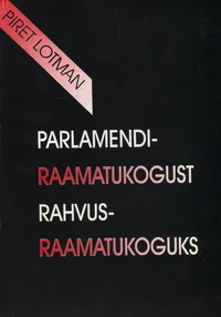 Parlamendiraamatukogust rahvusraamatukoguks