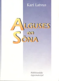 Alguses on sõna