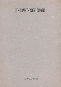 Sinu tahtmine sündigu