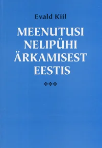 Meenutusi nelipühi ärkamisest Eestis