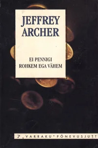 Ei pennigi rohkem ega vähem