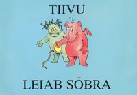 Tiivu leiab sõbra