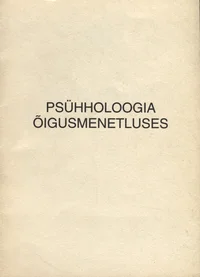 Psühholoogia õigusmenetluses. Erikursus