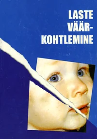 Laste väärkohtlemine