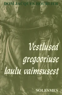 Vestlused gregooriuse laulu vaimsusest