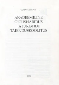 Akadeemiline õigusharidus ja juristide täienduskoolitus