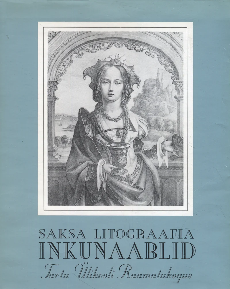 Saksa litograafia inkunaablid. Inkunabeln der Deutschen Lithographie
