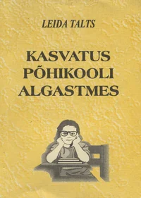 Kasvatus põhikooli algastmes