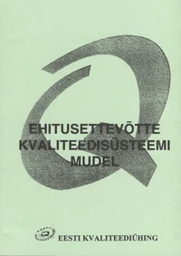 Ehitusettevõtte kvaliteedisüsteemi mudel
