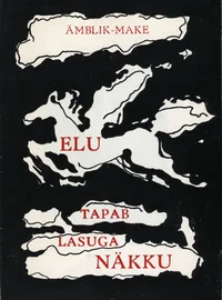 Elu tapab lasuga näkku
