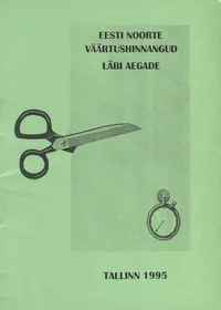 Eesti noorte väärtushinnangud läbi aegade