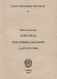 Järvamaa tervishoiuajaloost aastani 1940