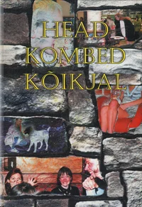 Head kombed kõikjal