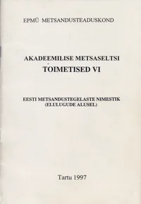 Eesti metsandustegelaste nimestik (elulugude alusel)