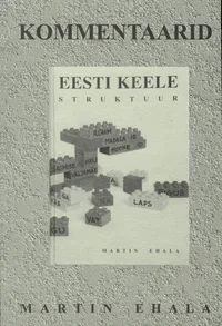 Kommentaarid «Eesti keele struktuuri» juurde