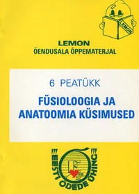 Füsioloogia ja anatoomia küsimused