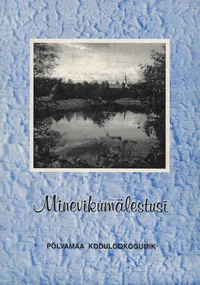 Minevikumälestusi