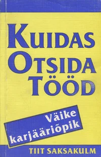 Kuidas otsida tööd