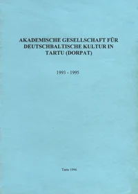Akademische Gesellschaft für Deutschbaltische Kultur in Tartu (Dorpat)
