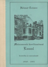 Metsameeste koolitamisest Luual