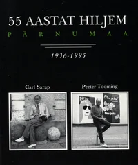 Pärnumaa 1936-1995. 55 aastat hiljem