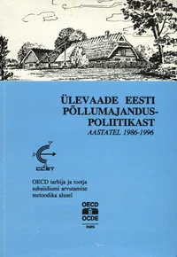 Ülevaade Eesti põllumajanduspoliitikast aastatel 1986-1996