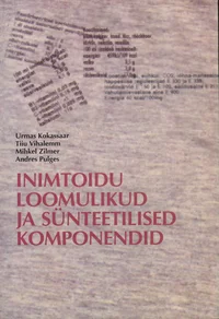 Inimtoidu loomulikud ja sünteetilised komponendid