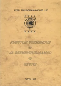 Kunstlik seemendus 60 ja seemendusjaamad 40 Eestis