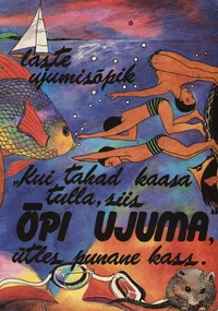 «Kui tahad kaasa tulla, siis õpi ujuma», ütles punane kass