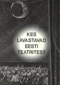 Kes lavastavad Eesti teatrites?