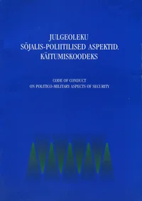 Julgeoleku sõjalis-poliitilised aspektid. Käitumiskoodeks
