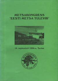 Metsakongress «Eesti metsa tulevik» 