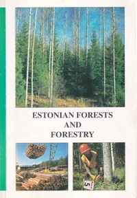 Estonian forests and forestry