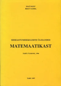 Sisseastumiseksamite ülesanded matemaatikast