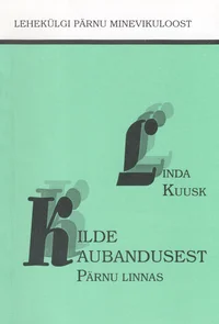 Kilde kaubandusest Pärnu linnas